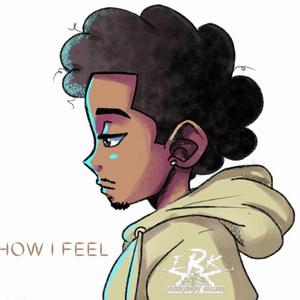 How I feel