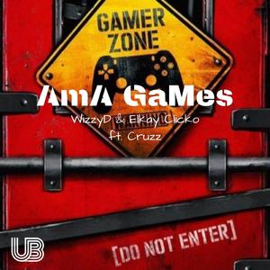 AmA GaMes (feat. Cruzz & Elkay Clicko)