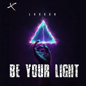 BE YOUR LIGHT