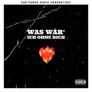 Was wär' ich ohne dich