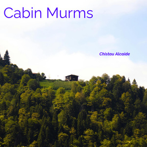 Cabin Murms