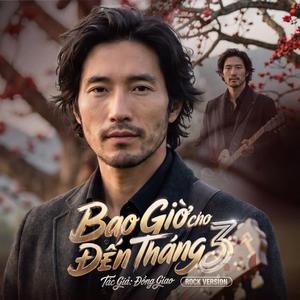 Bao Giờ Đến Tháng 3