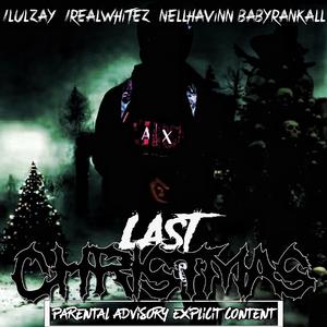 Last Christmas (feat. 1realwhitez)