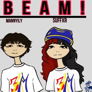 BEAM! (feat. mannyily)