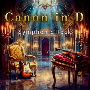 Canon in D — Symphonic Rock