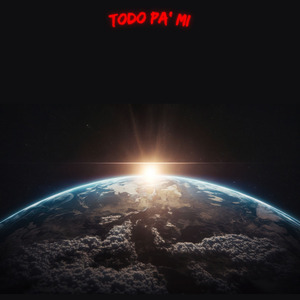 Todo pa´ Mi