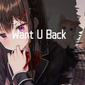 Want U Back