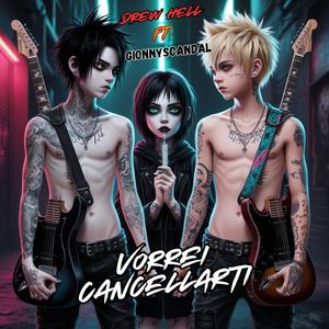 Vorrei Cancellarti (feat. GionnyScandal)