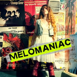 Melomaniac
