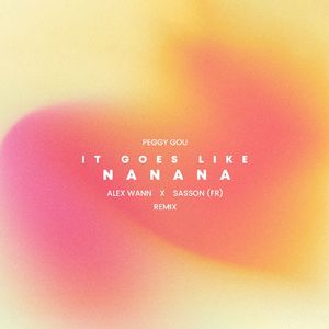 (It Goes Like) Nanana (Alex Wann, Sasson Remix)