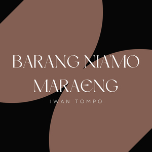 BARANG NIA'MO MARAENG