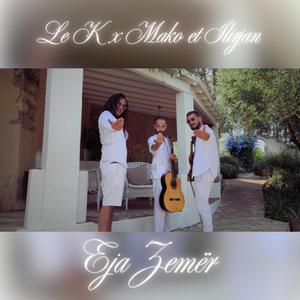 Eja Zemër (feat. Mako Le Violoniste & Ilirjan Hekuri)