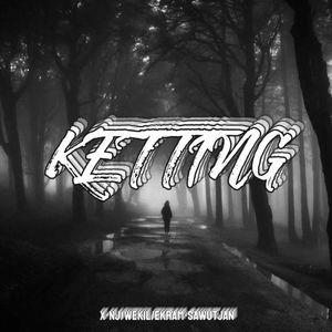 KETTING