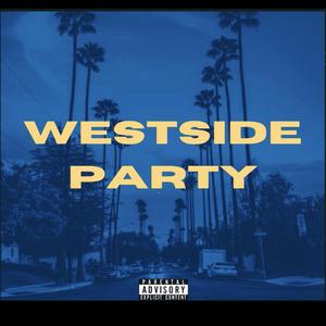 WestSide Party (feat. Big Vybe)