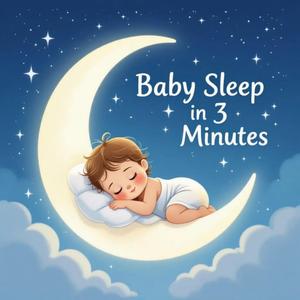 Baby Sleep in 3 Minutes