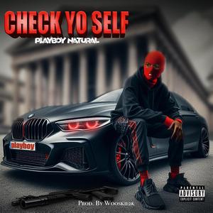 Check Yo Self