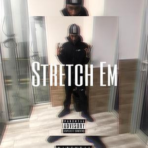 Stretch Em