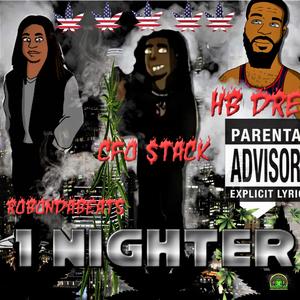 1 Nighter (feat. CFO $tack & HB Dre)