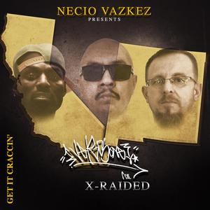 Get It Craccin' (feat. X-Raided)