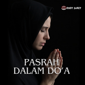 Pasrah Dalam Do'a (Remastered 2024)