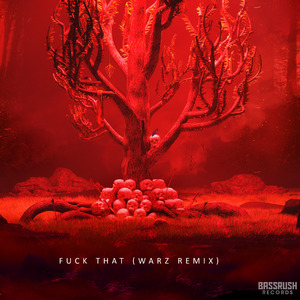 **** That (WARZ REMIX)