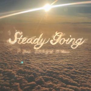 Steady Going (feat. Lonii & Lil Blaiz)