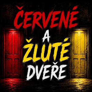 ČERVENÉ A ŽLUTÉ DVEŘE (ZÁHADY CZ)