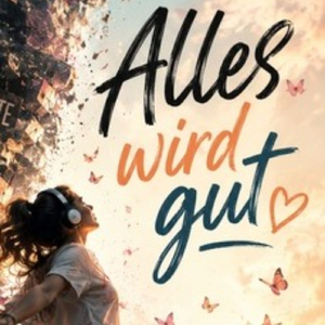 Alles wird gut