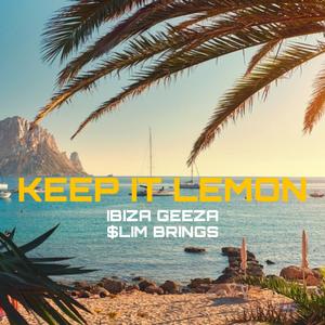 Keep it Lemon (feat. $lim Brings & Feitedon) (Feitedon Remix)