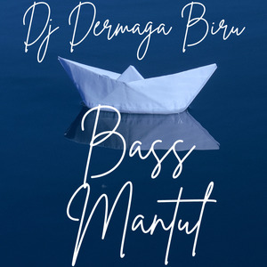 Dj Dermaga Biru Bass Mantul