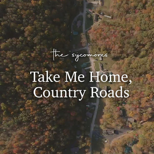 Take Me Home, Country Roads
