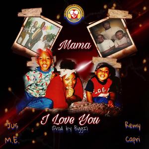 Mama, I Love You (feat. Remy Capri)