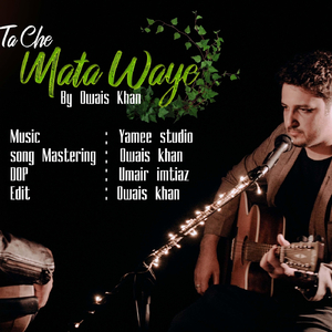 Ta Che Mata Waye (Rahman Baba)