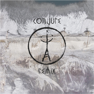Conjure (Remix)