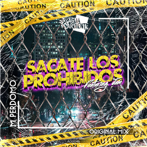 Sacate Los Prohibidos (Original Mix)