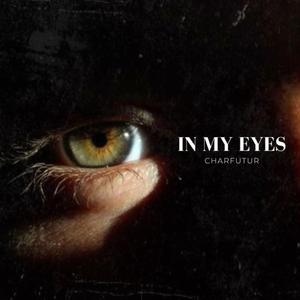 In My Eyes