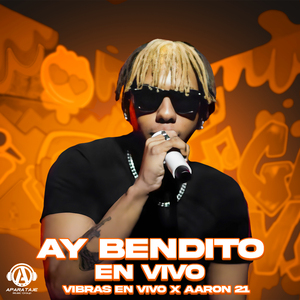 Ay Bendito (En Vivo)