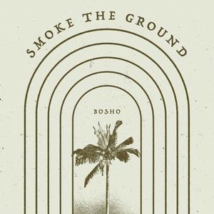 Smoke the Ground
