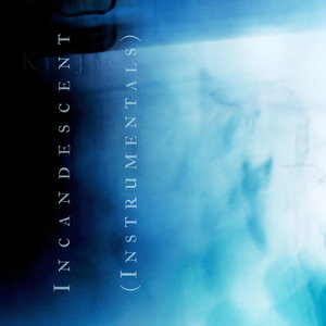 Incandescent (Instrumental)
