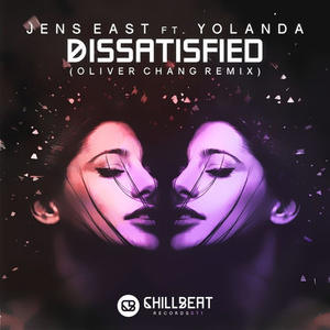 Dissatisfied (Oliver Chang Remix)