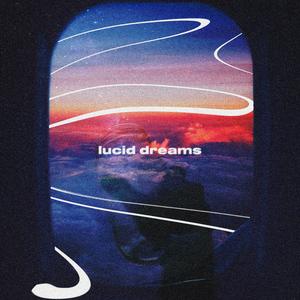 Lucid Dreams
