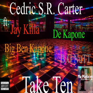 Take Ten (feat. Jay Killa, De Kapone, Big Ben Kapone & B.G. Nutt)