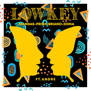 Mandas, Prinx, Briano, Diima - Lowkey (ft. Andre) MASTER