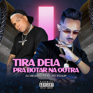 Tira Dela pra Botar na Outra