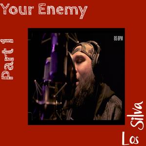 Your Enemy, Pt. 1
