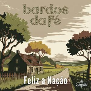Feliz a Nação (Salmo 33) (feat. Bardos da Fé)