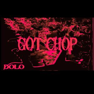 GOT CHOP (feat. Zamora)