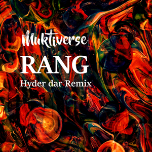 RANG (Hyder dar Remix)