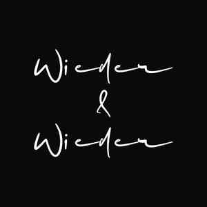 Wieder & Wieder
