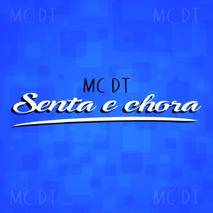 Senta e chora